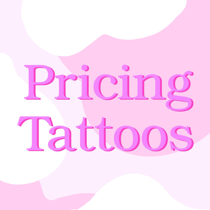 Pricing Tattoos